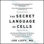 The Secret Language of Cells [Audiobook]
